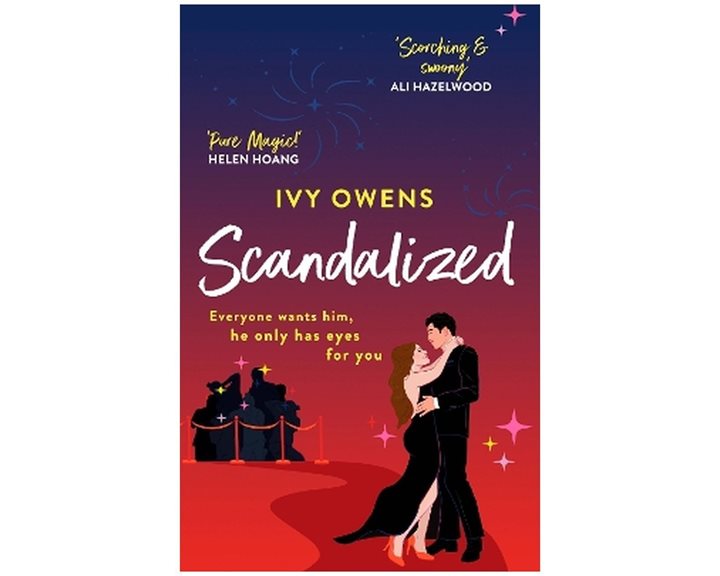 SCANDALIZED : THE PERFECT STEAMY HOLLYWOOD ROMCOM