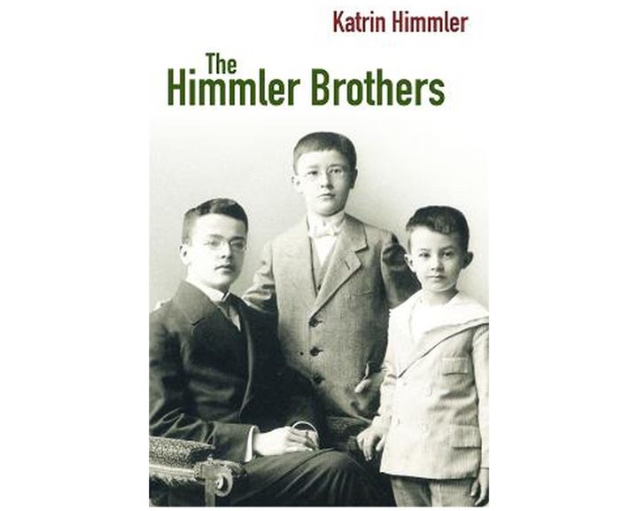 THE HIMMLER BROTHERS A GERMAN FAMILY HISTORY PB B FORMAT