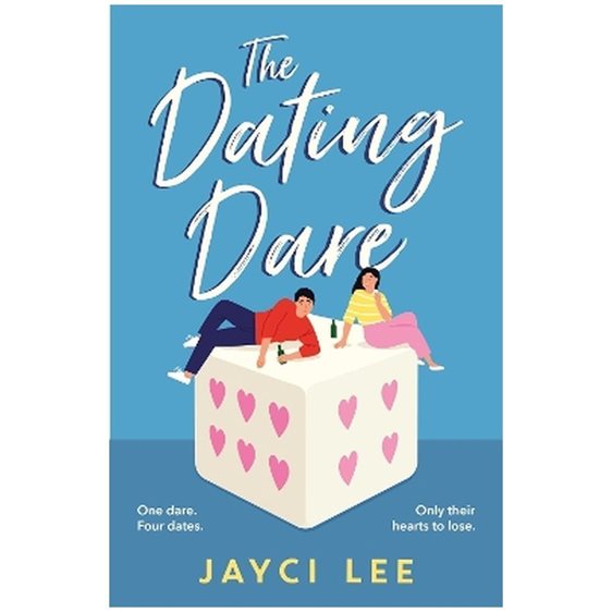 THE DATING DARE : A NEW WITTY AND DECADENT ROM-COM FROM THE AUTHOR OF 'A SWEET MESS'