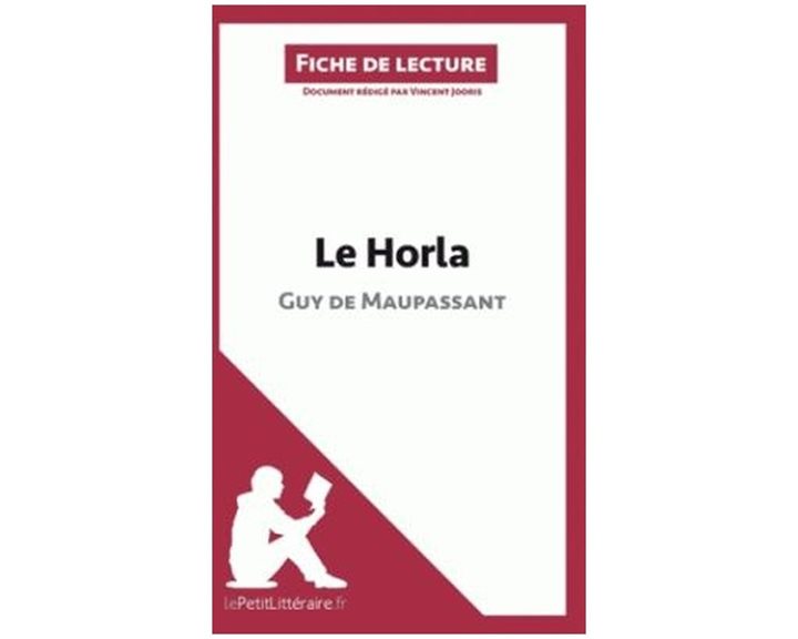LE HORLA DE GUY DE MAUPASSANT FICHE DE LECTURE  POCHE
