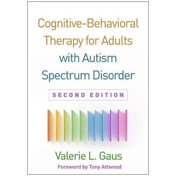COGNITIVE-BEHAVIORAL THERAPY FOR ADULTS WITH AUTISM SPECTRUM DISORDER PB