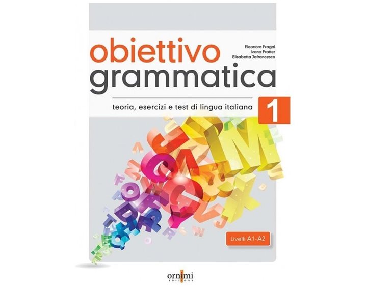 Obiettivo Grammatica 1 (a1-a2)