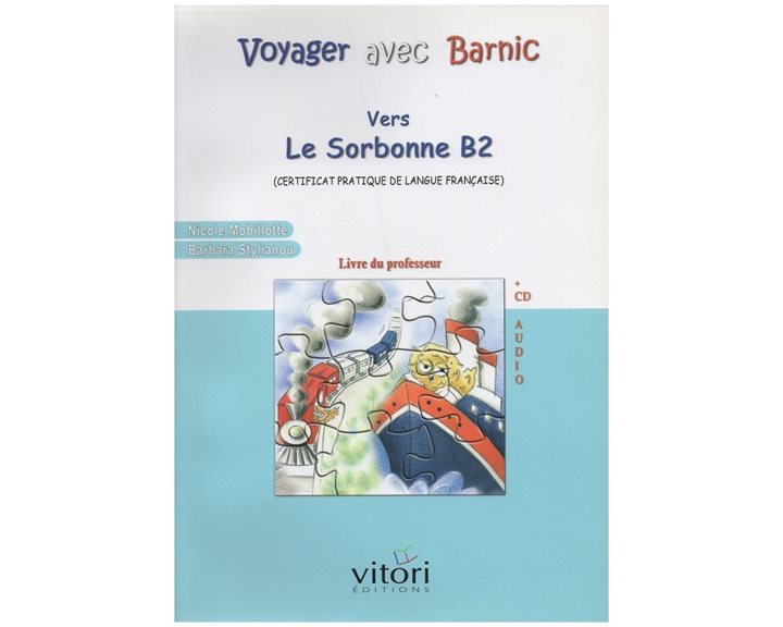 Voyager Avec Barnic Sorbonne B2 Professeur (+cd)