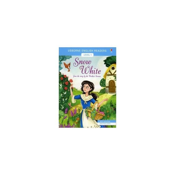 USBORNE ENGLISH READERS LEVEL 1 (A1) -SNOW WHITE WITH ACTIVITIES AND FREE AUDIO