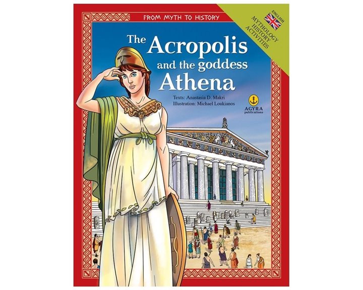 THE ACROPOLIS AND THE GODDESS ATHENA