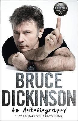 Bruce Dickinson An Autobiography