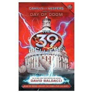 DAY OF DOOM, THE 39 CLUES CAHILLS vs VESPERS, BOOK SIX