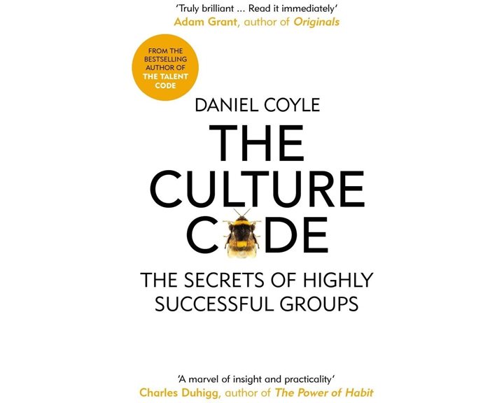 THE CULTURE CODE: THE SECRETS OF HIGHLY SUCCESSFUL GROUPS