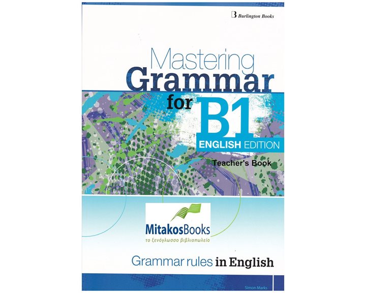 MASTERING GRAMMAR FOR B1 ENGLISH EDITION TEACHER'S