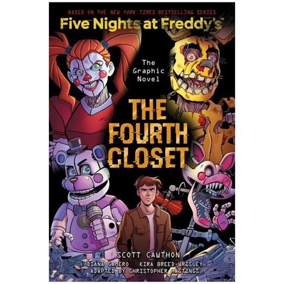 FIVE NIGHTS AT FREDDY'S : GRAPHIC NOVEL #3 : THE FOURTH CLOSET