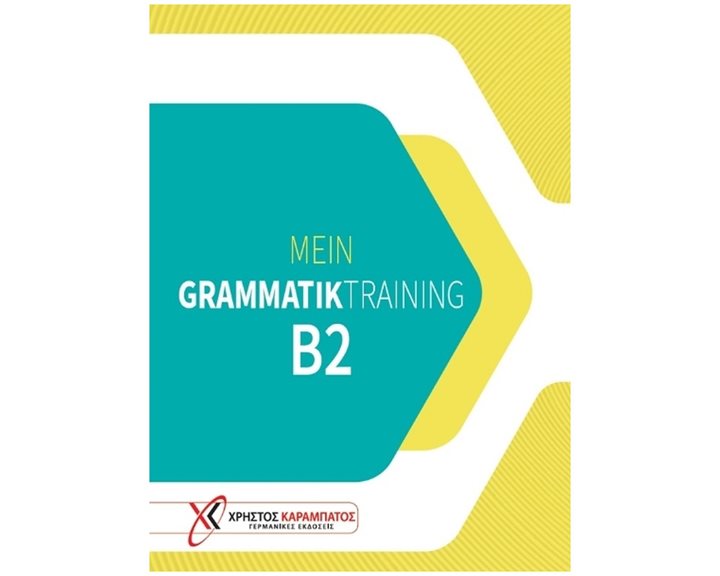 Mein Grammatik Training B2