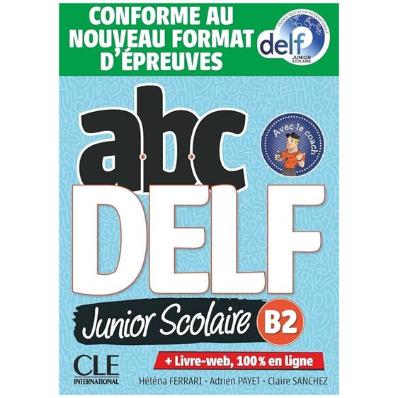 Abc Delf Junior Scolaire B2 (livre Dvd Livre Web) 2021 Nouvelle Edition