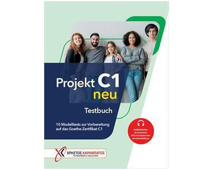 Projekt C1 Neu Testbuch 10 Modelltests Zur Vorbereitung Auf Das Goethe Zertifikat C1