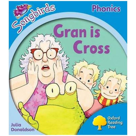 OXFORD READING TREE SONGBIRDS GRAN IS CROSS (STAGE 3)