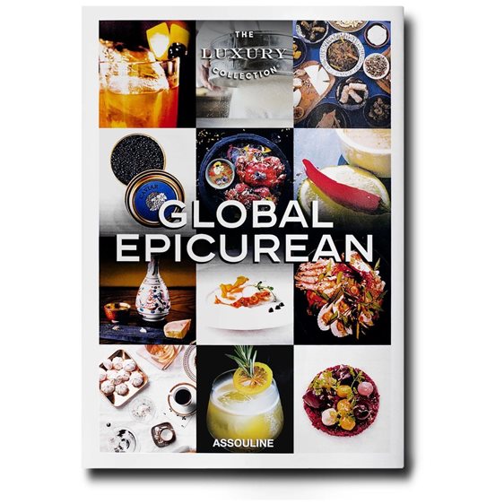 THE LUXURY COLLECTION : GLOBAL EPICUREAN