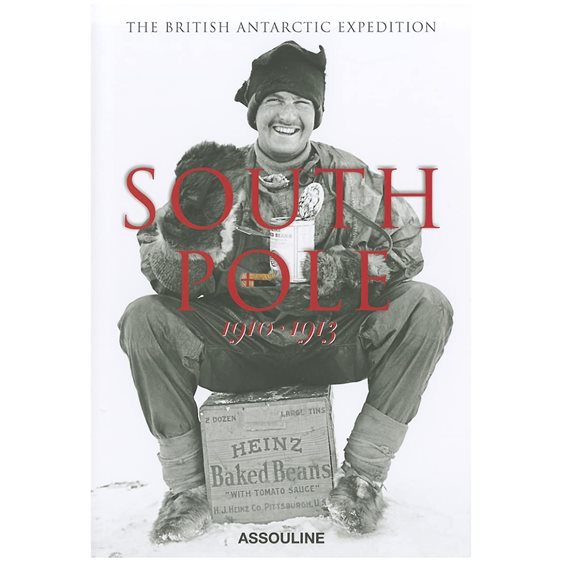 SOUTH POLE : THE BRITISH ANTARCTIC EXPEDITION 1910