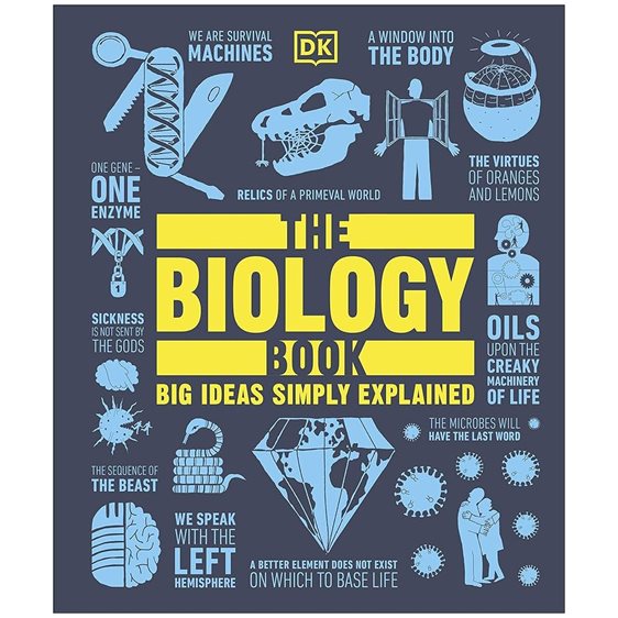 DK BIG IDEAS SIMPLY EXPLAINED : THE BIOLOGY BOOK