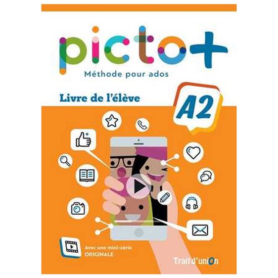 Picto + Plus A2 Livre De L'eleve