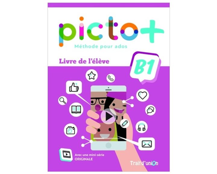 Picto + Plus B1 Livre D Eleve