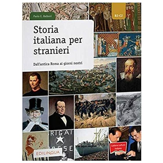 Storia Italiana Per Stranieri (b2-c2) Dall' Antica Roma Ai Giorni Nostri