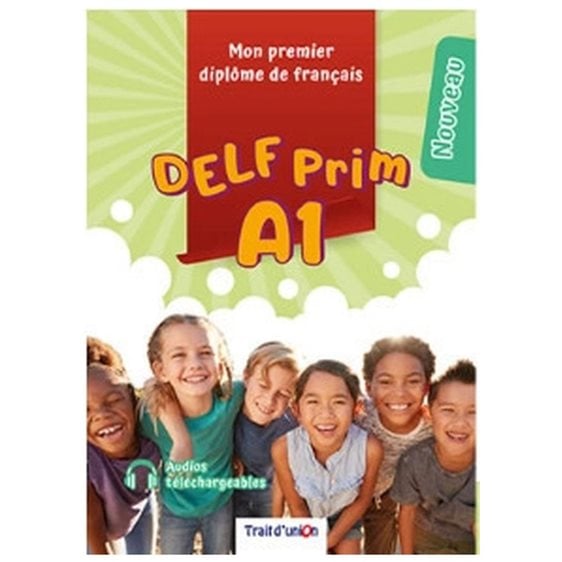 Mon Premier Nouveau Delf Prim A1 + 5 Epreuves Completes