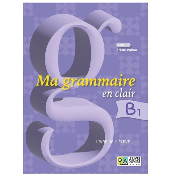 Ma Grammaiire En Clair B1 Livre De L'eleve