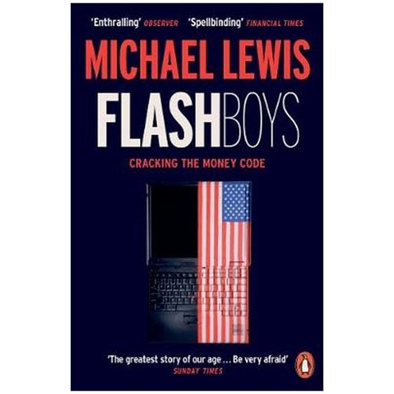 PENGUIN ORANGE SPINES : FLASH BOYS: CRACKING THE MONEY CODE PB