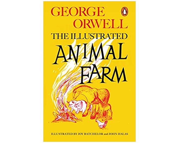 ANIMAL FARM : THE ILLUSTRATED EDITION