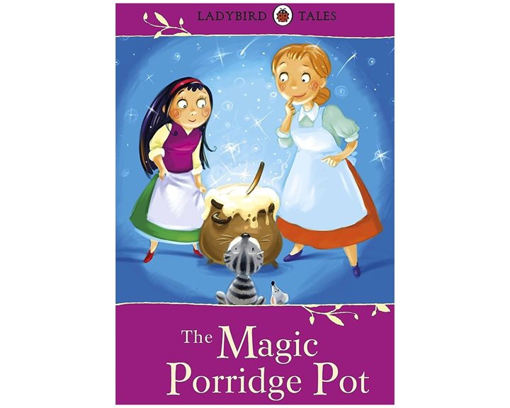 LADYBIRD TALES: THE MAGIC PORRIDGE POT HARDBACK