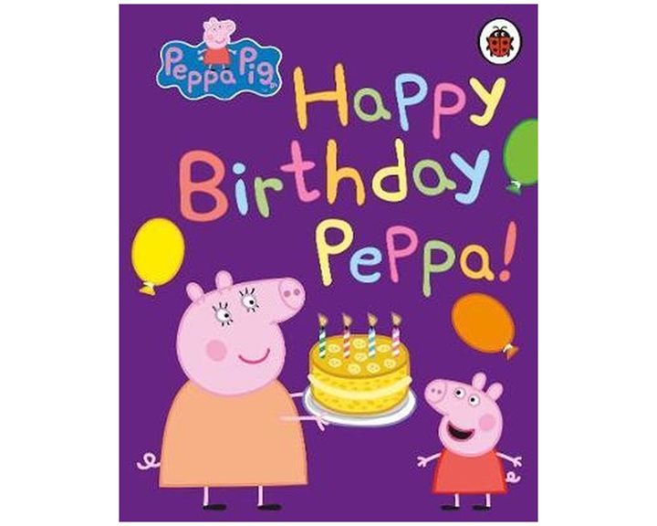 PEPPA PIG: HAPPY BIRTHDAY, PEPPA BOARD BOOK