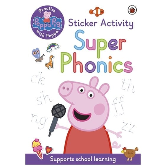 PEPPA PIG: PRACTISE WITH PEPPA: SUPER PHONICS STICKER BOOK