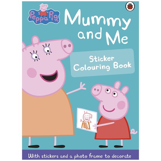 PEPPA PIG: MUMMY AND ME STICKER COLOURING BOOK ACTIVITY BOOK