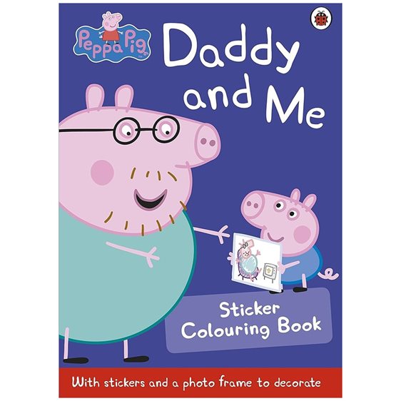PEPPA PIG: DADDY AND ME STICKER COLOURING BOOK ACTIVITY BOOK