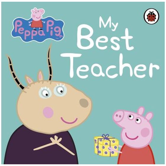 PEPPA PIG: MY BEST TEACHER BOARD BOOK