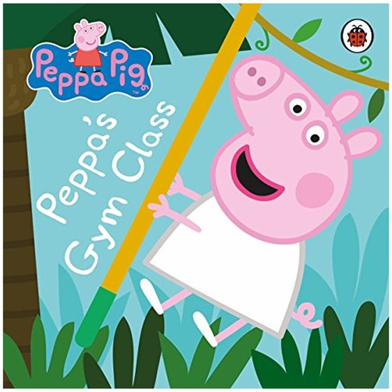 PEPPA PIG: PEPPAS GYM CLASS BOARD BOOK