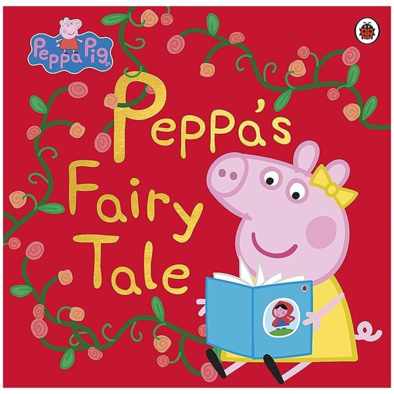 PEPPA PIG: PEPPAS FAIRY TALE PICTURE BOOK