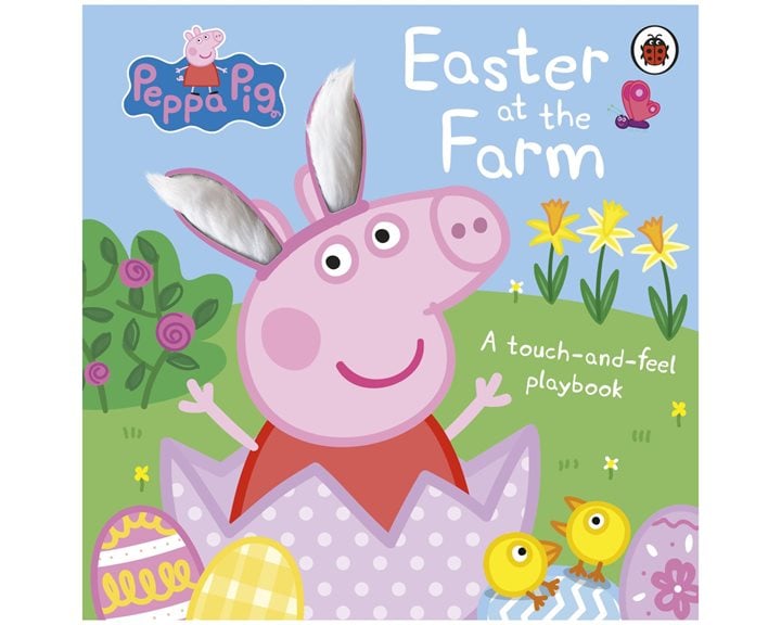 PEPPA PIG: EASTER AT THE FARM : A TOUCH-AND-FEEL PLAYBOOK