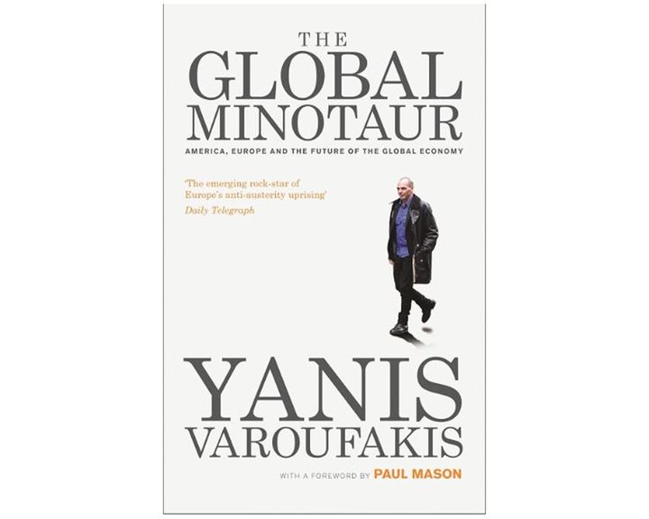 THE GLOBAL MINOTAUR : AMERICA, EUROPE AND THE FUTURE OF THE WORLD ECONOMY PB
