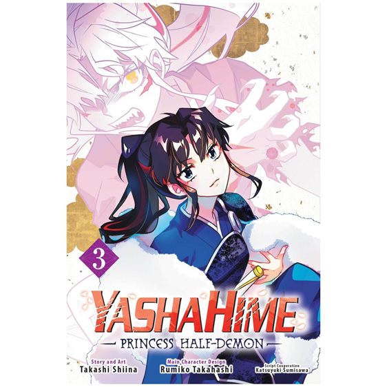 YASHAHIME : PRINCESS HALF-DEMON, VOL. 3 PA : PRINCESS HALF-DEMON, VOL. 3 : 3