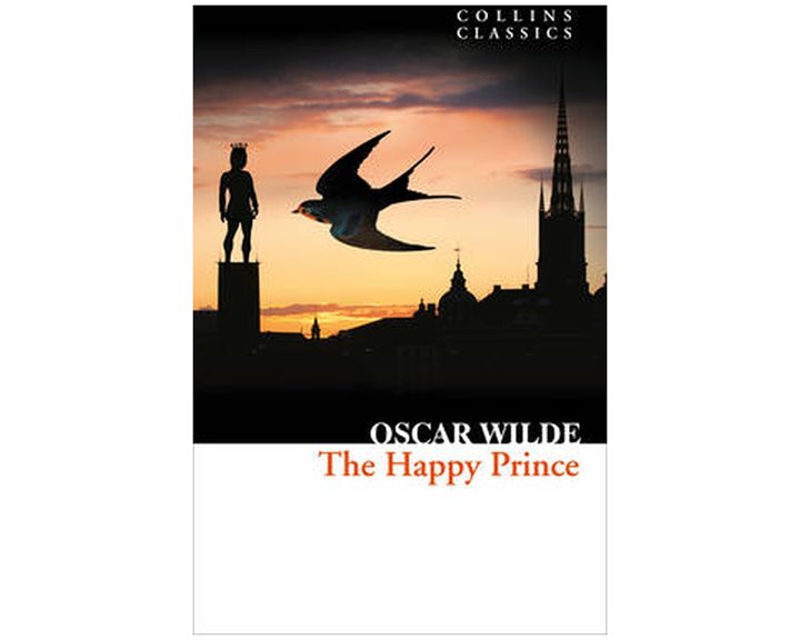 COLLINS CLASSICS : THE HAPPY PRINCE AND OTHER STORIES PB A