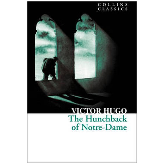 COLLINS CLASSICS : THE HUNCHBACK OF NOTRE-DAME PB A