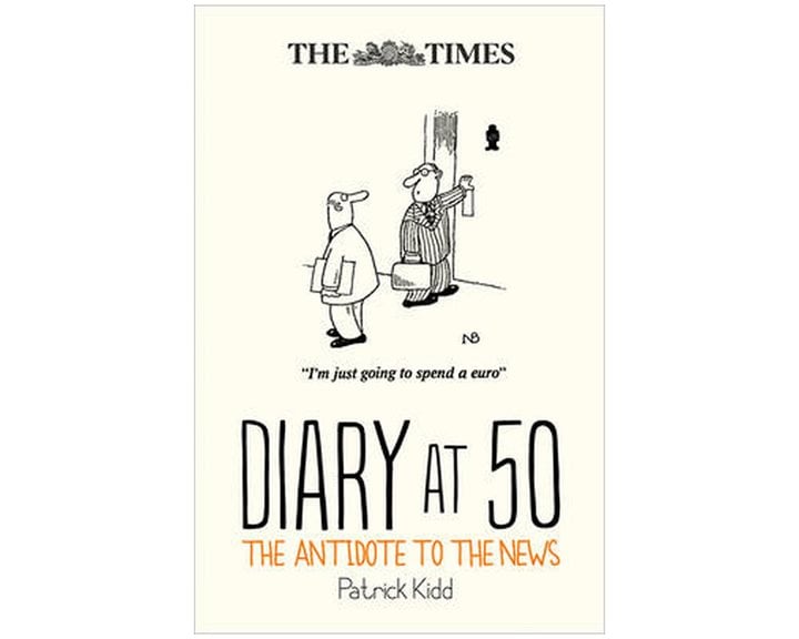 THE TIMES DIARY AT 50 : THE ANTIDOTE TO THE NEWS HC