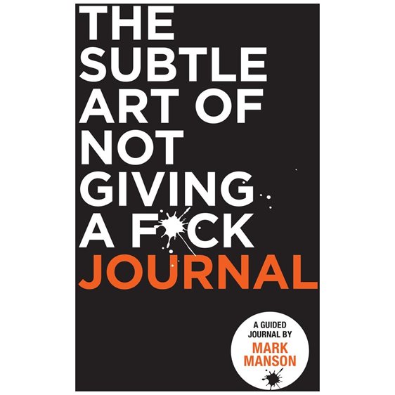 THE SUBTLE ART OF NOT GIVING A F*CK JOURNAL