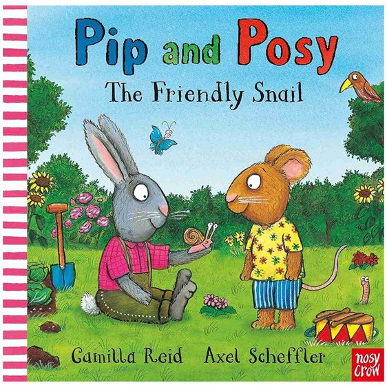 PIP AND POSY: THE FRIENDLY SNAIL PB