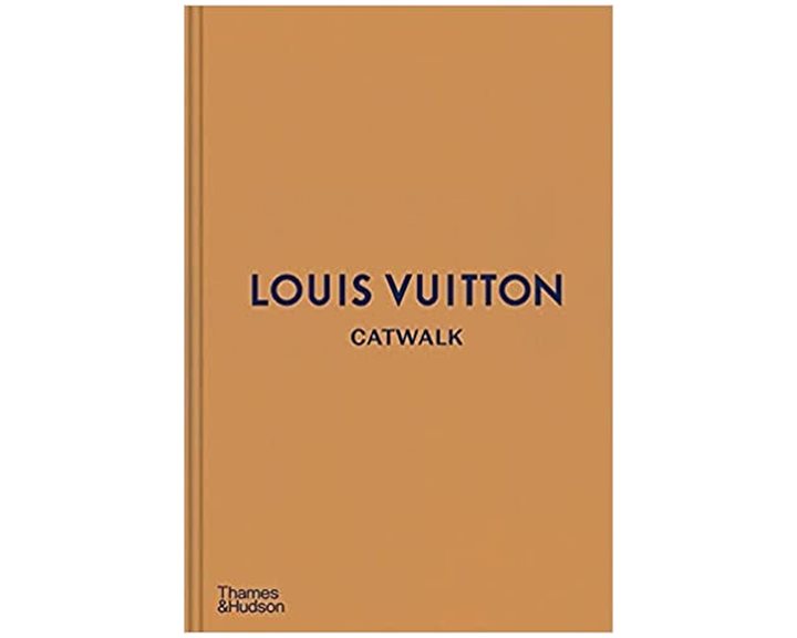 LOUIS VUITTON CATWALK : THE COMPLETE COLLECTIONS HC