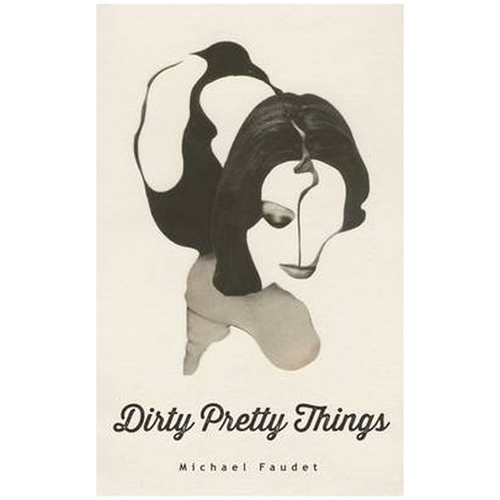 DIRTY PRETTY THINGS  PB