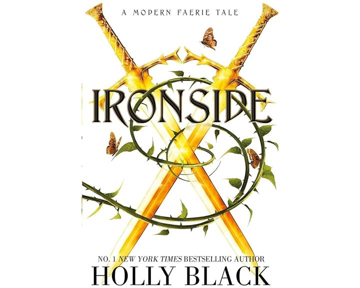 IRONSIDE : A MODERN FAERIE TALE