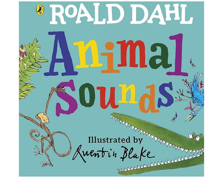 ROALD DAHLS : ROALD DAHL : ANIMAL SOUNDS  HC BBK