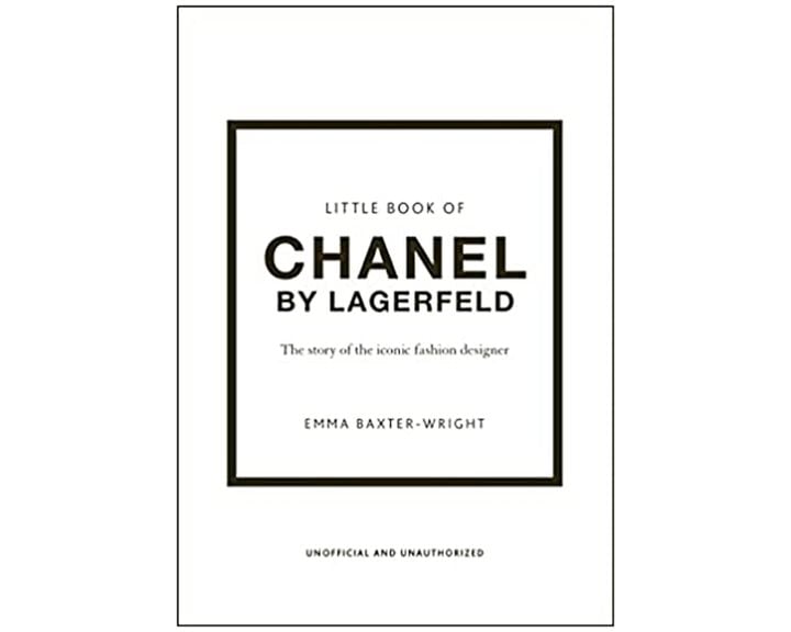 LITTLE BOOK OF CHANEL BY LAGERFELD : THE STORY OF THE ICONIC FASHION DESIGNER HC