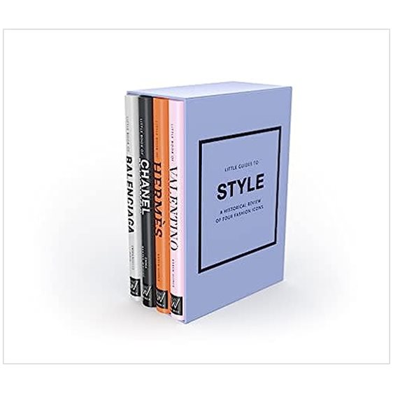 LITTLE GUIDES TO STYLE III : A HISTORICAL REVIEW OF FOUR FASHION ICONS HC